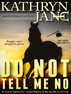 cover image of Do Not Tell Me No